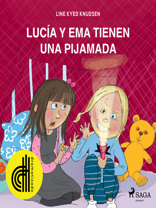 Title details for Lucía y Ema tienen una fiesta de pijamas--Dramatizado by Line Kyed Knudsen - Wait list